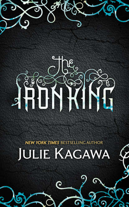 Julie Kagawa — The Iron King