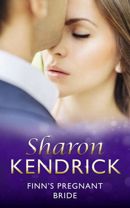 Sharon Kendrick — Finn's Pregnant Bride