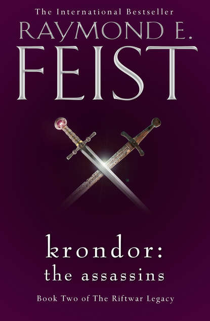 Raymond E. Feist - Krondor: The Assassins