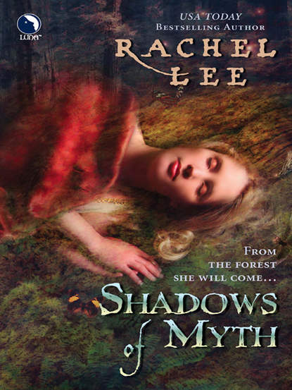 Rachel  Lee - Shadows of Myth