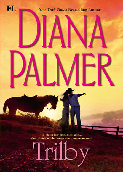 Trilby (Diana Palmer). 