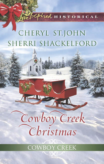 Cheryl  St.John - Cowboy Creek Christmas: Mistletoe Reunion