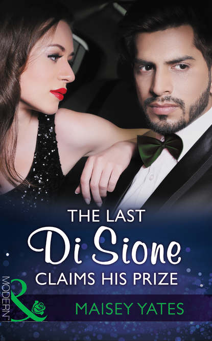 Maisey Yates — The Last Di Sione Claims His Prize