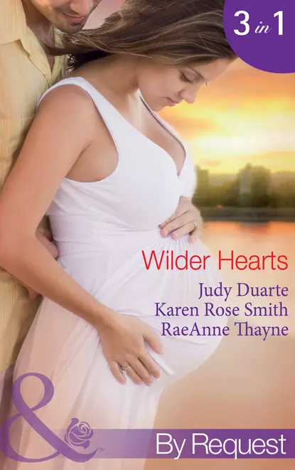 Обложка книги Wilder Hearts: Once Upon a Pregnancy, RaeAnne  Thayne