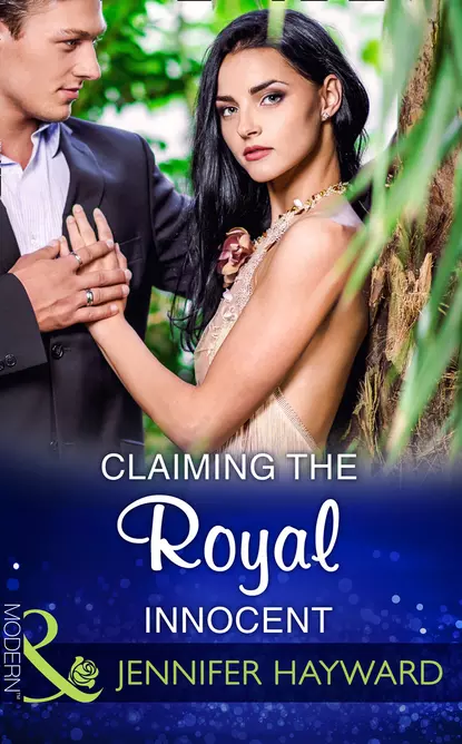 Обложка книги Claiming The Royal Innocent, Jennifer  Hayward