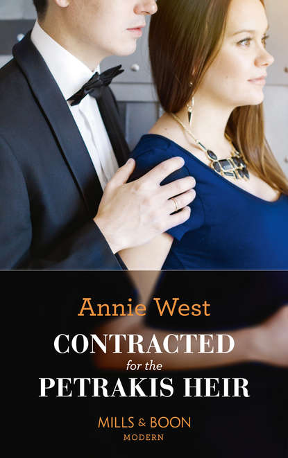 Annie West — Contracted For The Petrakis Heir