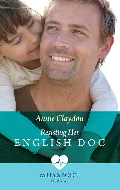 Annie  Claydon - Resisting Her English Doc