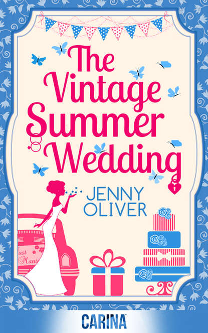 Jenny Oliver — The Vintage Summer Wedding