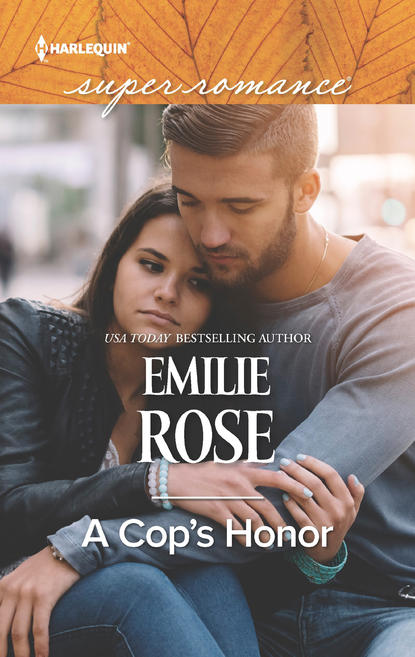 Emilie Rose — A Cop's Honor