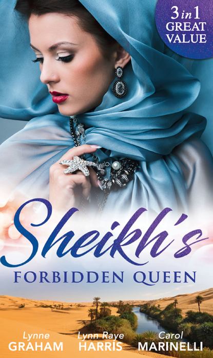 Линн Грэхем - Sheikh's Forbidden Queen: Zarif's Convenient Queen / Gambling with the Crown