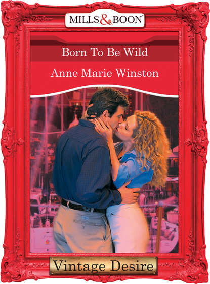 Anne Marie Winston - Born to be Wild