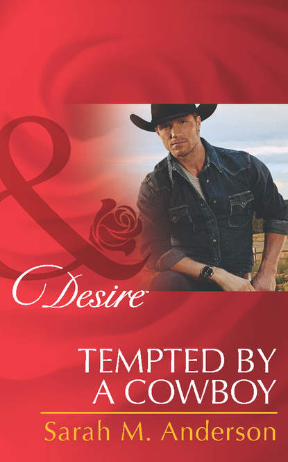 Sarah M. Anderson — Tempted by a Cowboy