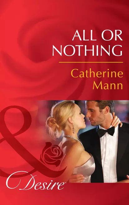 Обложка книги All or Nothing, Catherine Mann