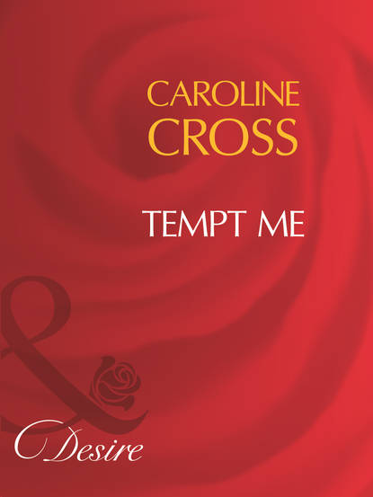 Caroline Cross — Tempt Me