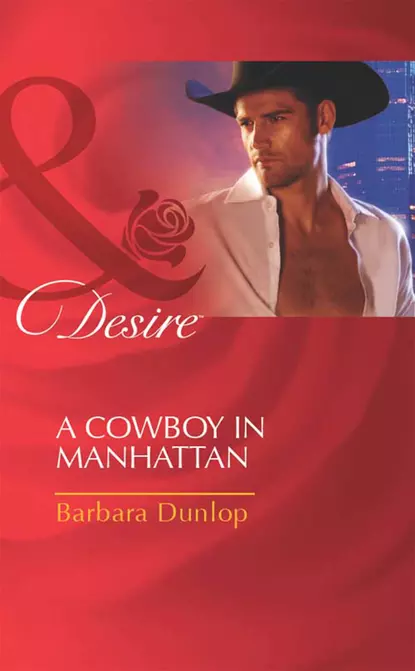 Обложка книги A Cowboy in Manhattan, Barbara Dunlop