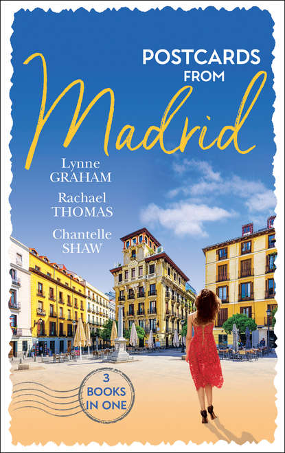 Postcards From Madrid: Married by Arrangement / Valdez's Bartered Bride / The Spanish Duke's Virgin Bride - Линн Грэхем