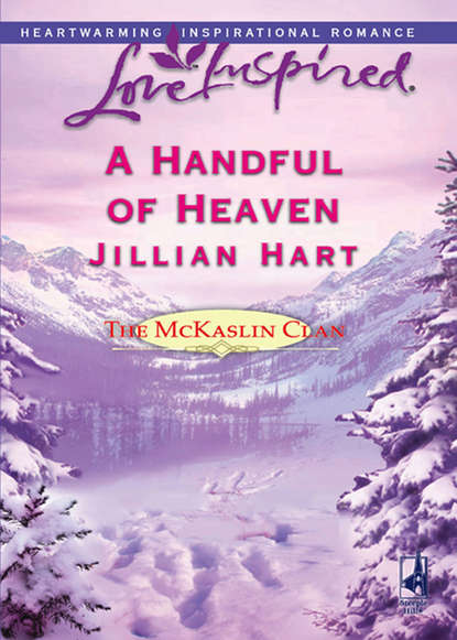 Jillian Hart — A Handful of Heaven