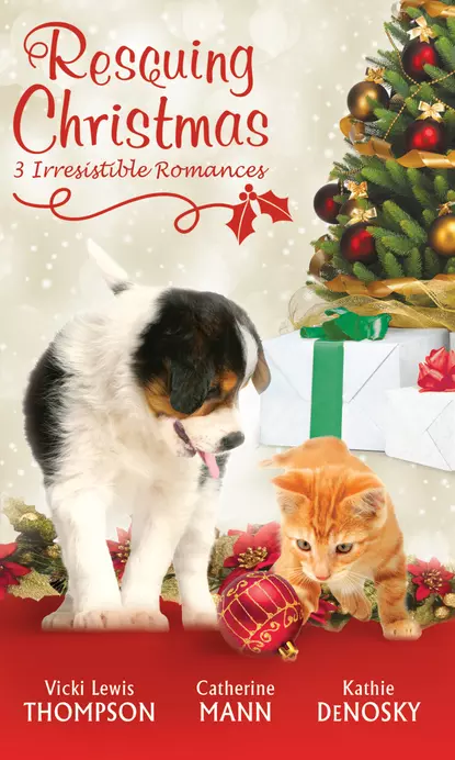 Обложка книги Rescuing Christmas: Holiday Haven / Home for Christmas / A Puppy for Will, Kathie DeNosky