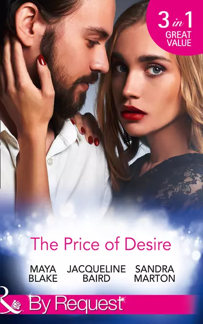 Обложка книги The Price Of Desire: The Price of Success / The Cost of Her Innocence / Not For Sale, Сандра Мартон