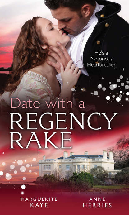 Anne  Herries - Date with a Regency Rake: The Wicked Lord Rasenby / The Rake's Rebellious Lady