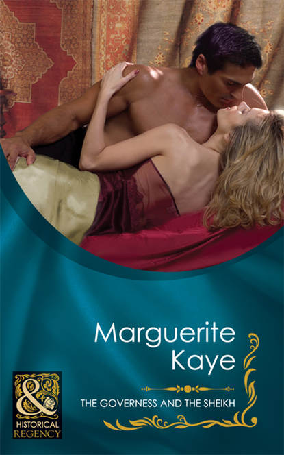 The Governess and the Sheikh (Marguerite Kaye). 