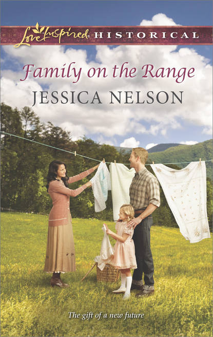 Family on the Range (Jessica  Nelson). 