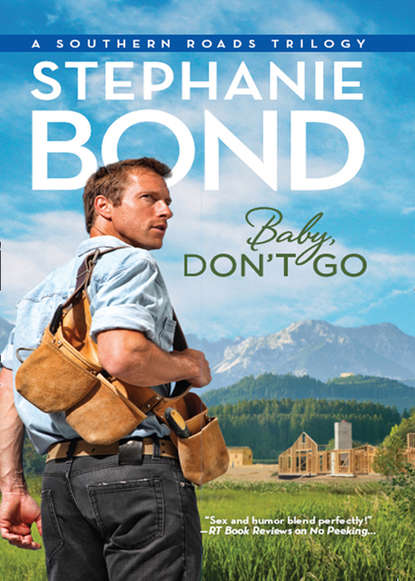 Stephanie  Bond - Baby, Don't Go