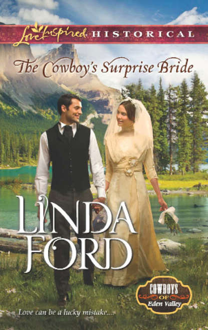 Linda  Ford - The Cowboy's Surprise Bride