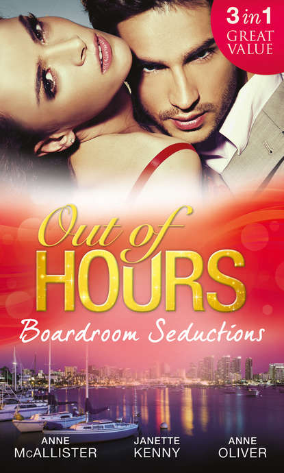 Out of Hours...Boardroom Seductions: One-Night Mistress...Convenient Wife / Innocent in the Italian s Possession / Hot Boss, Wicked Nights
