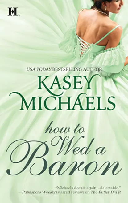 Обложка книги How to Wed a Baron, Кейси Майклс