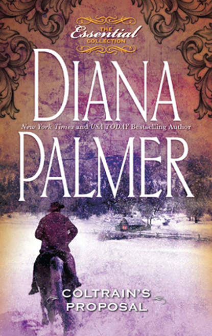 Diana Palmer - Coltrain's Proposal