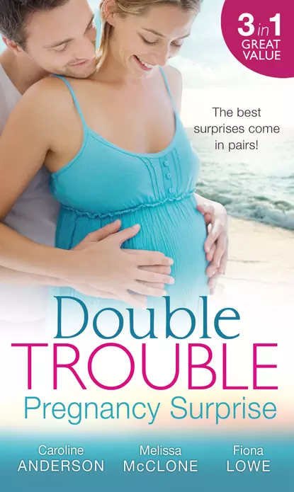 Обложка книги Double Trouble: Pregnancy Surprise: Two Little Miracles / Expecting Royal Twins! / Miracle: Twin Babies, Melissa  McClone