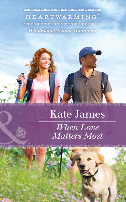 Kate  James - When Love Matters Most