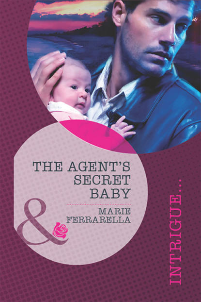 The Agent's Secret Baby (Marie  Ferrarella). 