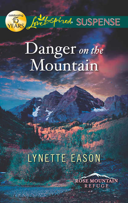 Danger on the Mountain (Lynette  Eason). 