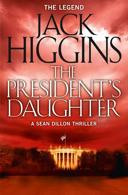 Обложка книги The President’s Daughter, Jack  Higgins