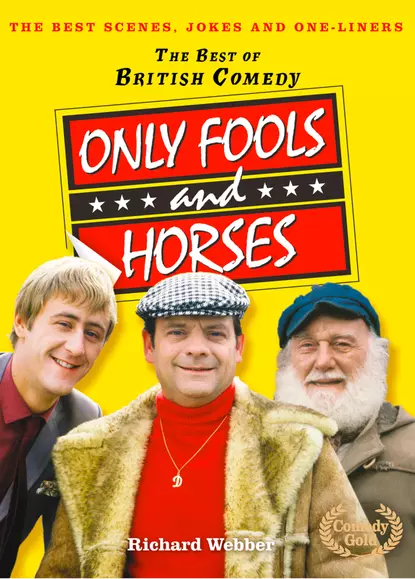 Обложка книги Only Fools and Horses, Richard  Webber