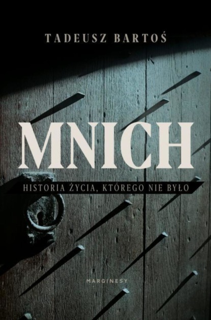 Tadeusz Bartoś - Mnich