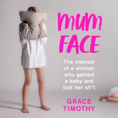 Grace Timothy - Mum Face