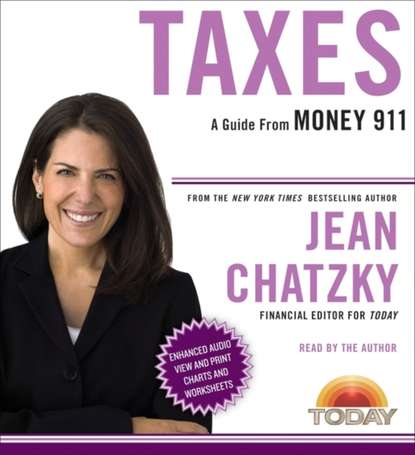 Money 911: Taxes (Jean  Chatzky). 