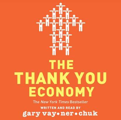 Gary Vaynerchuk - Thank You Economy