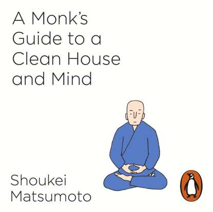 Ксюша Ангел - Monk's Guide to a Clean House and Mind