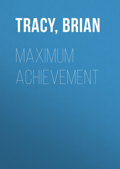 Brian Tracy — Maximum Achievement