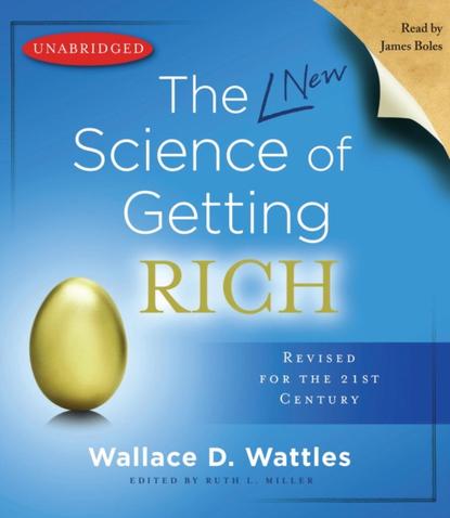 Wallace D. Wattles - Science of Getting Rich