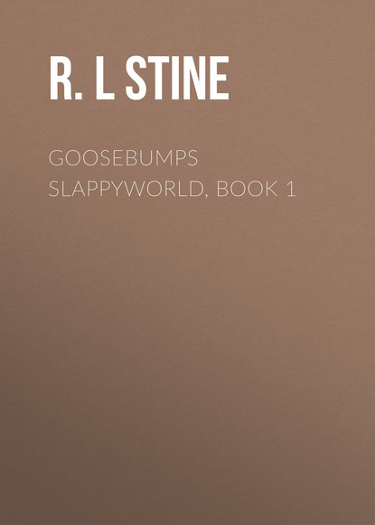 R.L Stine — Goosebumps Slappyworld, Book 1