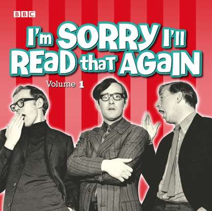 BBC — I'm Sorry I'll Read That Again 1