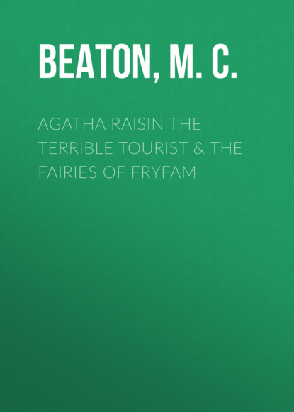 Ксюша Ангел - Agatha Raisin The Terrible Tourist & The Fairies Of Fryfam