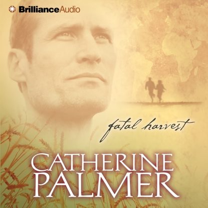 Catherine Palmer — Fatal Harvest