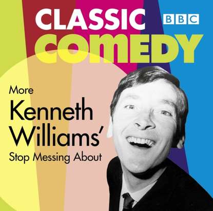 Ксюша Ангел - More Kenneth Williams' Stop Messing About