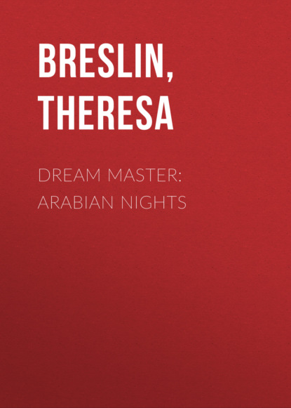 Theresa  Breslin - Dream Master: Arabian Nights